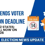 ECI Extends Voter List Revision Deadline in 12 States; Final Roll Now on Feb 14, 2026